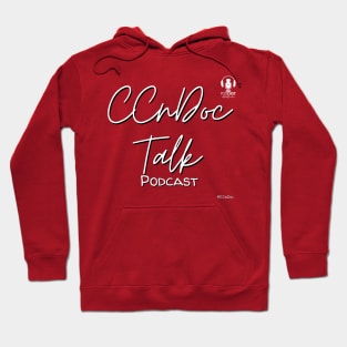 CCnDoc Talk Podcast - Text Only Design Hoodie